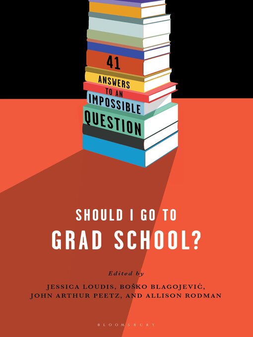 Title details for Should I Go to Grad School? by Jessica Loudis - Available